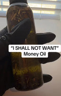 I shall not won't Money Drawing Oil